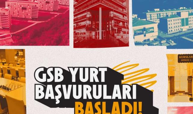 GSB yurt başvuruları başladı... Son tarih 6 Eylül