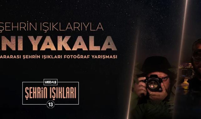 UEDAŞ 'Anı Yakala' için başvuruları alıyor