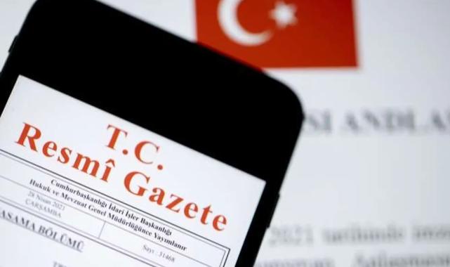 Türkiye'nin 4 uluslararası anlaşması 'Resmi'leşti