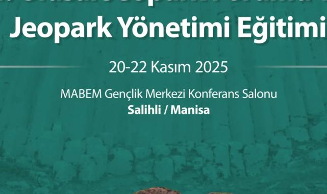 4. Ulusal Jeopark Forumu Manisa’da Toplanıyor