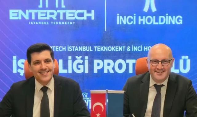 Entertech İstanbul Teknokent ve İnci Holding’ten Türk Girişimlerinin Globalleşmesi için İş Birliği