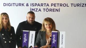 Digiturk ve Isparta Petrol Turizm’den Stratejik İş Birliği