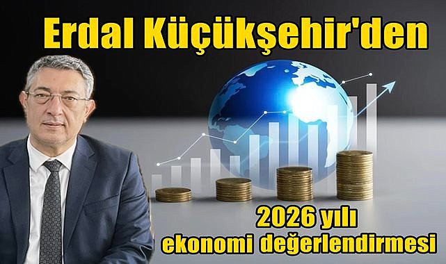 '2026 ekonomide iyimser bir yıl'