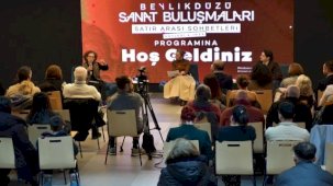 Beylikdüzü Sanat Buluşmalarında 'sosyal çürüme' konuşuldu