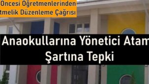 Okul öncesi öğretmenlerinden yönetmeliğe tepki