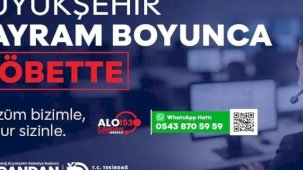 Büyükşehir bayram boyunca görev başında