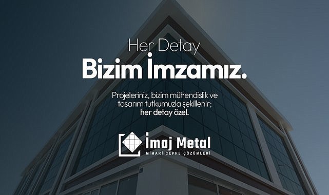 İmaj Metal: Konya’dan Türkiye’ye Uzanan Dış Cephe ve Mühendislik Gücü