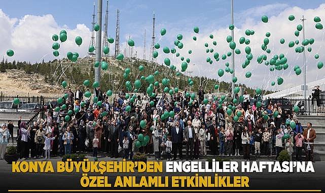 Konya Büyükşehir'den özel bireyler için özel etkinlikler