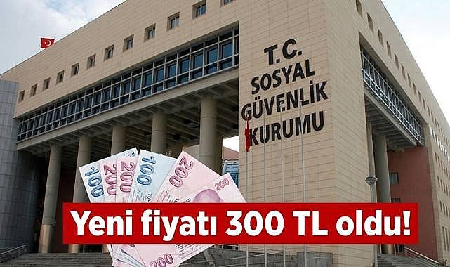 SGK'dan çalışanlara müjde! Yeni fiyatı 300 TL oldu, işte detaylar..