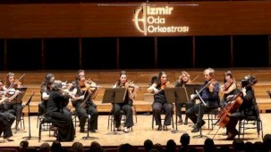 İzmir Oda Orkestrası’ndan unutulmaz gece
