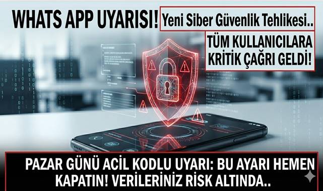 WhatsApp kullanıcılarına acil uyarı! Telefonunuzda bu ayarı hemen kapatın!