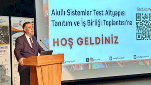 Kocaeli'de akıllı sistemler test altyapısı tanıtıldı
