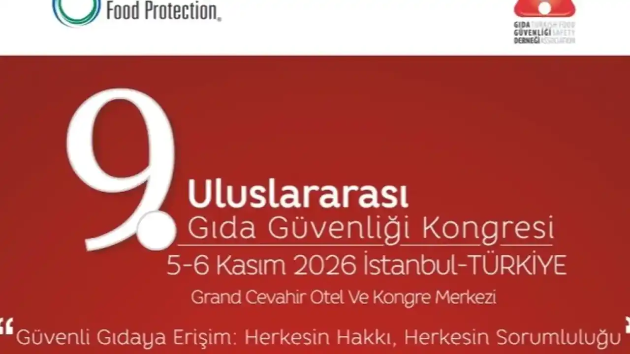 9. Uluslararası Gıda Güvenliği Kongresi’nin programı açıklandı