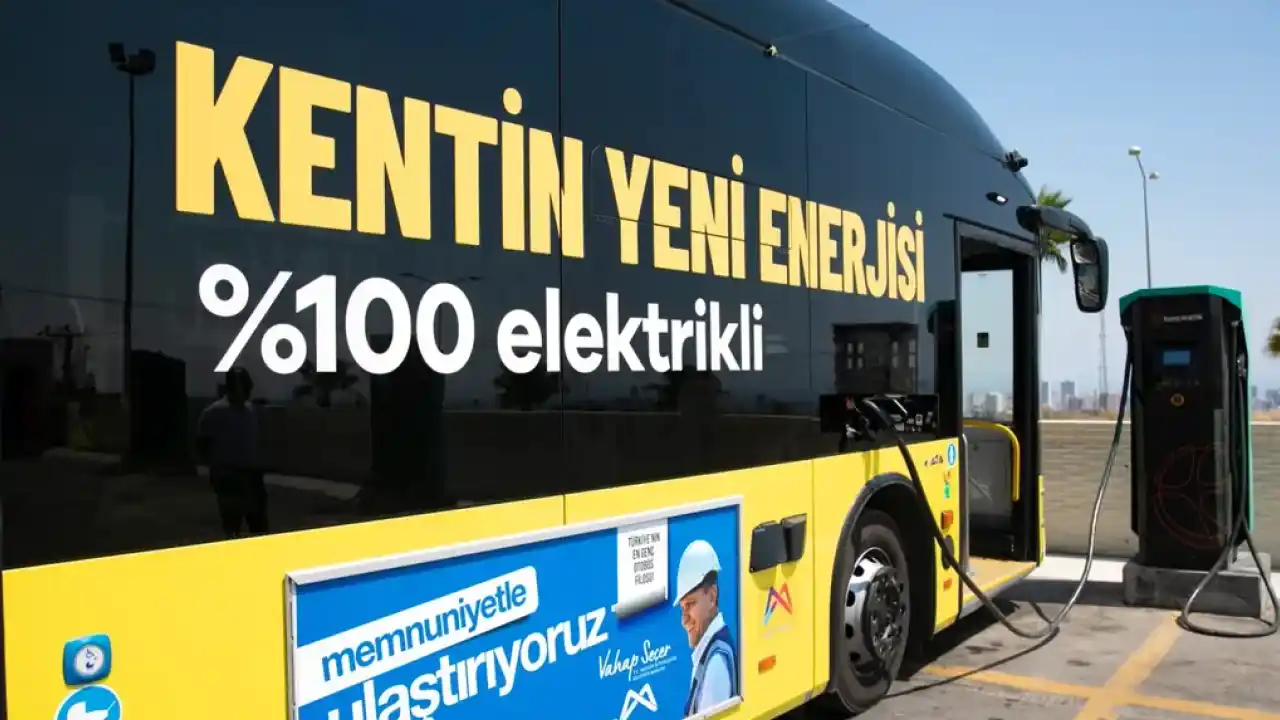 Mersin’de elektrikli otobüslerle hem bütçe hem çevre korunuyor