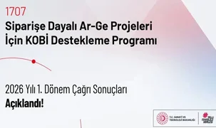 TÜBİTAK 1707 programında 2026 yılı ilk dönem sonuçları açıklandı