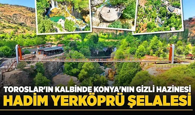 Toroslar'ın Kalbinde Konya'nın Gizli Hazinesi: Yerköprü Şelalesi
