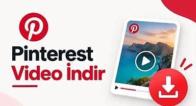 Pinterest Video İndir | Ücretsiz ve Hızlı Yöntemler 2026 Rehberi